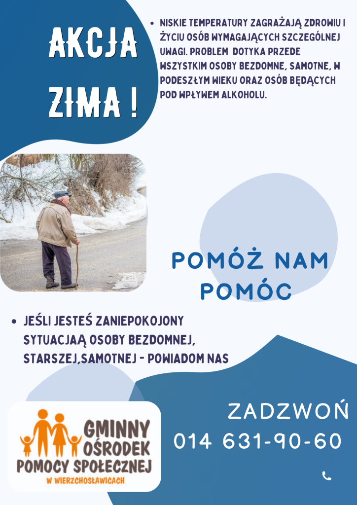 Plakat Akcja Zima z numerem telefonu Gminnego ośrodka Pomocy w Wierzchosławicach gdzie można zgłaszać potrzebujących