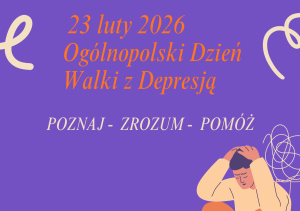 na fioletowym tle napis 23 luty dzień Walki z Depresją poznaj - zrozum - pomóż