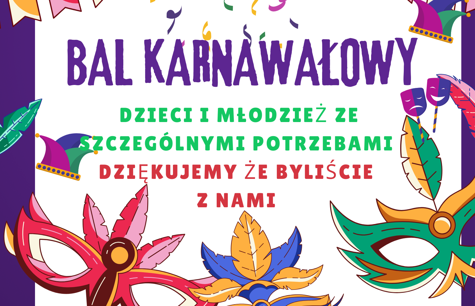 KOLOROWY NAPIS bAL KARNAWAŁOWY, DZIĘKUJEMY ŻE BYLIŚCIE Z NAMI
